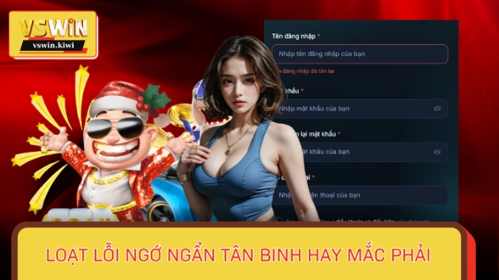 Người chơi thường mắc phải nhiều lỗi khá ngớ ngẩn